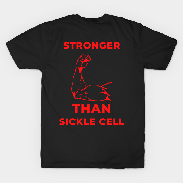 Sickle Cell Anemia Fighter Awareness June Quote Shirt Autism Survivor Strong Soldier Warrior Sick Cancer Pain Health Power Donate Inspirational Motivational Encouragement Cute Funny Gift Idea by EpsilonEridani